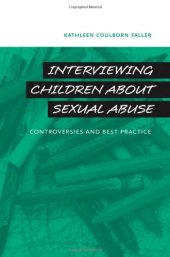 book Interviewing Children about Sexual Abuse: Controversies and Best Practice