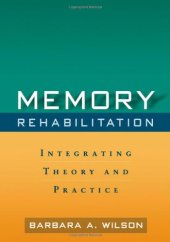 book Memory Rehabilitation: Integrating Theory and Practice