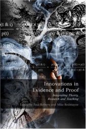 book Innovations in Evidence and Proof: Integrating Theory, Research and Teaching