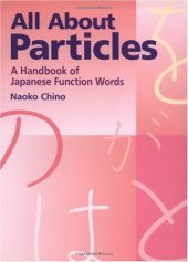 book All About Particles: A Handbook of Japanese Function Words (Power Japanese Series) (Kodansha's Children's Classics)