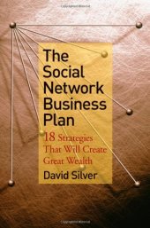 book The Social Network Business Plan: 18 Strategies That Will Create Great Wealth