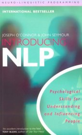 book Introducing Neuro-Linguistic Programming: Psychological Skills for Understanding and Influencing People