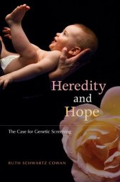 book Heredity and Hope: The Case for Genetic Screening