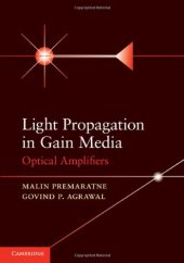 book Light Propagation in Gain Media: Optical Amplifiers