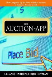 book The Auction App: How Companies Tap the Power of Online Auctions to Maximize Revenue Growth