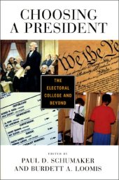 book Choosing a President: The Electoral College and Beyond