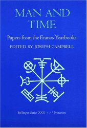 book Man and Time: Papers from the Eranos Yearbooks (Bollingen Series)