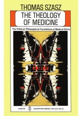 book The theology of medicine: The political-philosophical foundations of medical ethics