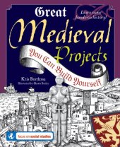 book Great Medieval Projects You Can Build Yourself (Build It Yourself series)