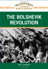 book The Bolshevik Revolution (Milestones in Modern World History)