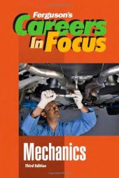 book Careers in Focus: Mechanics, 3rd Edition (Ferguson's Careers in Focus)