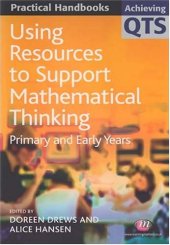 book Using Resources to Support Mathematical Thinking: Primary And Early Years (Achieving Qts: Practical Handbooks)