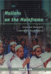 book Mullahs on the Mainframe: Islam and Modernity Among the Daudi Bohras