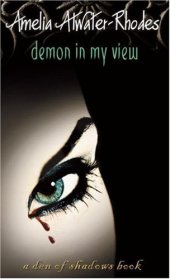 book Demon in My View (Den of Shadows, Book #2)