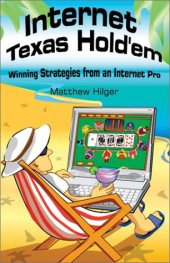 book Internet Texas Hold'em: Winning Strategies from an Internet Pro