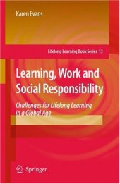 book Learning, Work and Social Responsibility: Challenges for Lifelong Learning in a Global Age