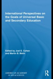 book International Perspectives on the Goals of Universal Basic and Secondary Education (Routledge Research in Education)