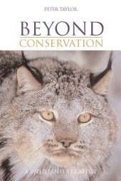 book Beyond Conservation: A Wildland Strategy