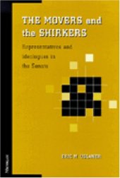 book The Movers and the Shirkers: Representatives and Ideologues in the Senate