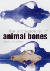 book The Archaeology of Animal Bones