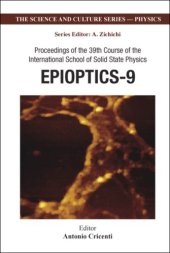 book Epioptics-9: Proceedings of the 39th Course of the International School of Solid State Physics (Science and Culture Series ?????? Physics) (Science and Culture)