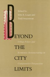 book Beyond City Limits: Urban Policy and Economic Reconstructuring in Comparative Perspective (Conflicts In Urban & Regional Development)