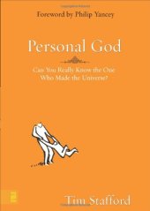 book Personal God: Can You Really Know the One Who Made the Universe?