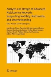 book Analysis and Design of Advanced Multiservice Networks Supporting Mobility, Multimedia, and Internetworking: COST Action 279 Final Report