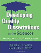 book Developing Quality Dissertations in the Sciences: A Graduate Student's Guide to Achieving Excellence