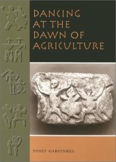 book Dancing at the Dawn of Agriculture