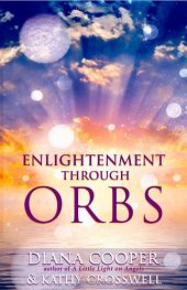 book Enlightenment Through Orbs