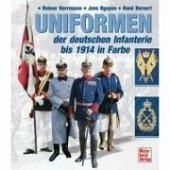 book Uniformen der deutschen Infanterie 1888 bis 1914 in Farbe