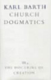 book The Doctrine of Creation: The Command of God the Creator (Church Dogmatics, vol. 3, pt. 4)