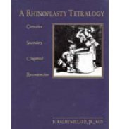 book Rhinoplasty Tetralogy: Corrective, Secondary, Congenital, Reconstructive