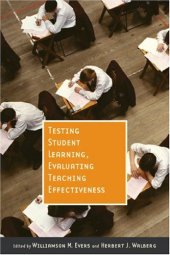 book Testing Student Learning, Evaluating Teaching Effectiveness