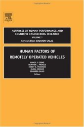 book Human Factors of Remotely Operated Vehicles, Volume 7 (Advances in Human Performance and Cognitive Engineering Research)