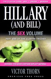 book Hillary (and Bill): The Sex Volume (Part One of the Clinton Trilogy)