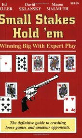 book Small Stakes Hold 'em: Winning Big With Expert Play