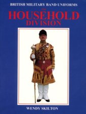 book British Military Band Uniforms - The Household Division