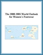 book The 2000-2005 World Outlook for Women's Footwear (Strategic Planning Series)