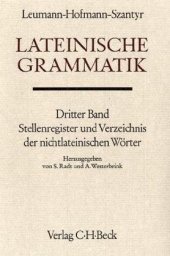 book Lateinische Grammatik. Band 3: Stellenregister und Verzeichnis der nichtlateinischen Wörter (Handbuch der Altertumswissenschaft, Abteilung 2, Teil 2)