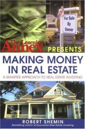 book The Learning Annex Presents Making Money in Real Estate: A Smarter Approach to Real Estate Investing