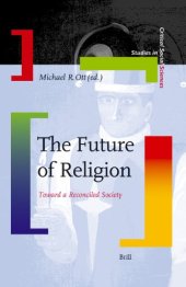 book The Future of Religion (Studies in Critical Social Sciences)