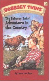 book Bobbsey Twins 02: The Bobbsey Twins' Adventure in the Country