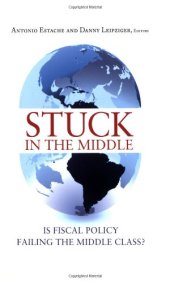 book Stuck in the Middle: Is Fiscal Policy Failing the Middle Class?