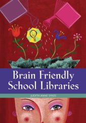 book Brain Friendly School Libraries