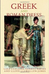 book Greek and Roman Dress from A to Z (The Ancient World from a to Z)