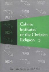 book Calvin: Institutes of the Christian Religion, Volume 1