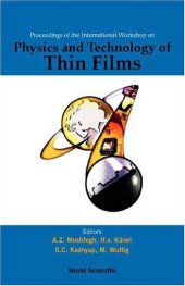 book Physics and Technology of Thin Films IWTF 2003: Proceedings of the International Workshop, Tehran, Iran 22 February - 6 March 2003