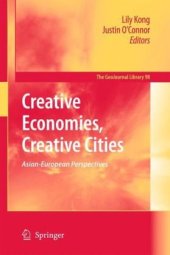 book Creative Economies, Creative Cities: Asian-European Perspectives (GeoJournal Library)